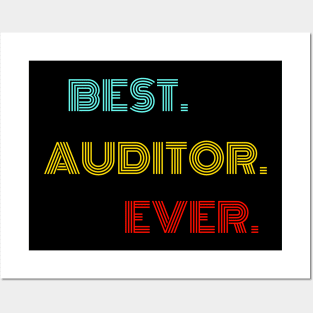 Best Auditor Ever - Nice Birthday Gift Idea Posters and Art